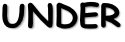UNDER
